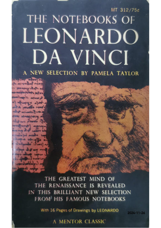 The Notebooks of Leonardo da Vinci Paperback – by Pamela Taylor