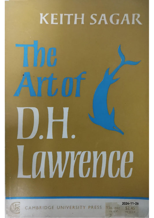 The Art of D. H. Lawrence by Keith Sagar