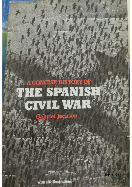 Spanish Republic and the Civil War, 1931-1939 Paperback –  by Gabriel Jackson