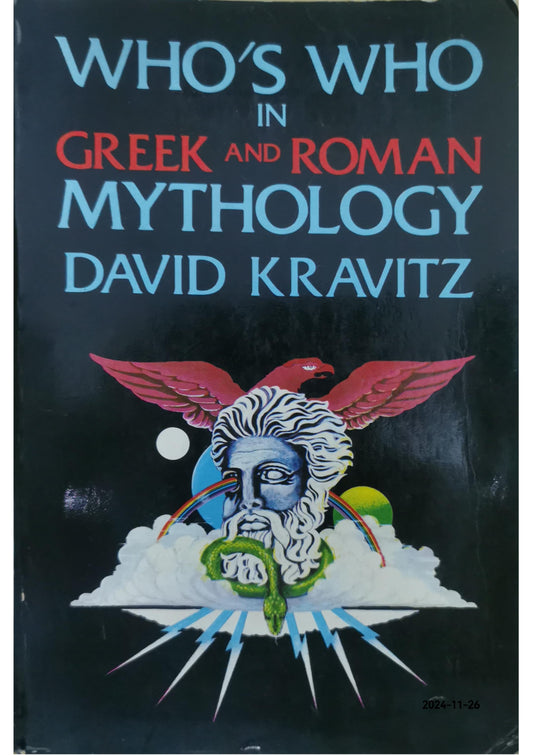 Who's Who in Greek and Roman Mythology Hardcover –  by David Kravitz