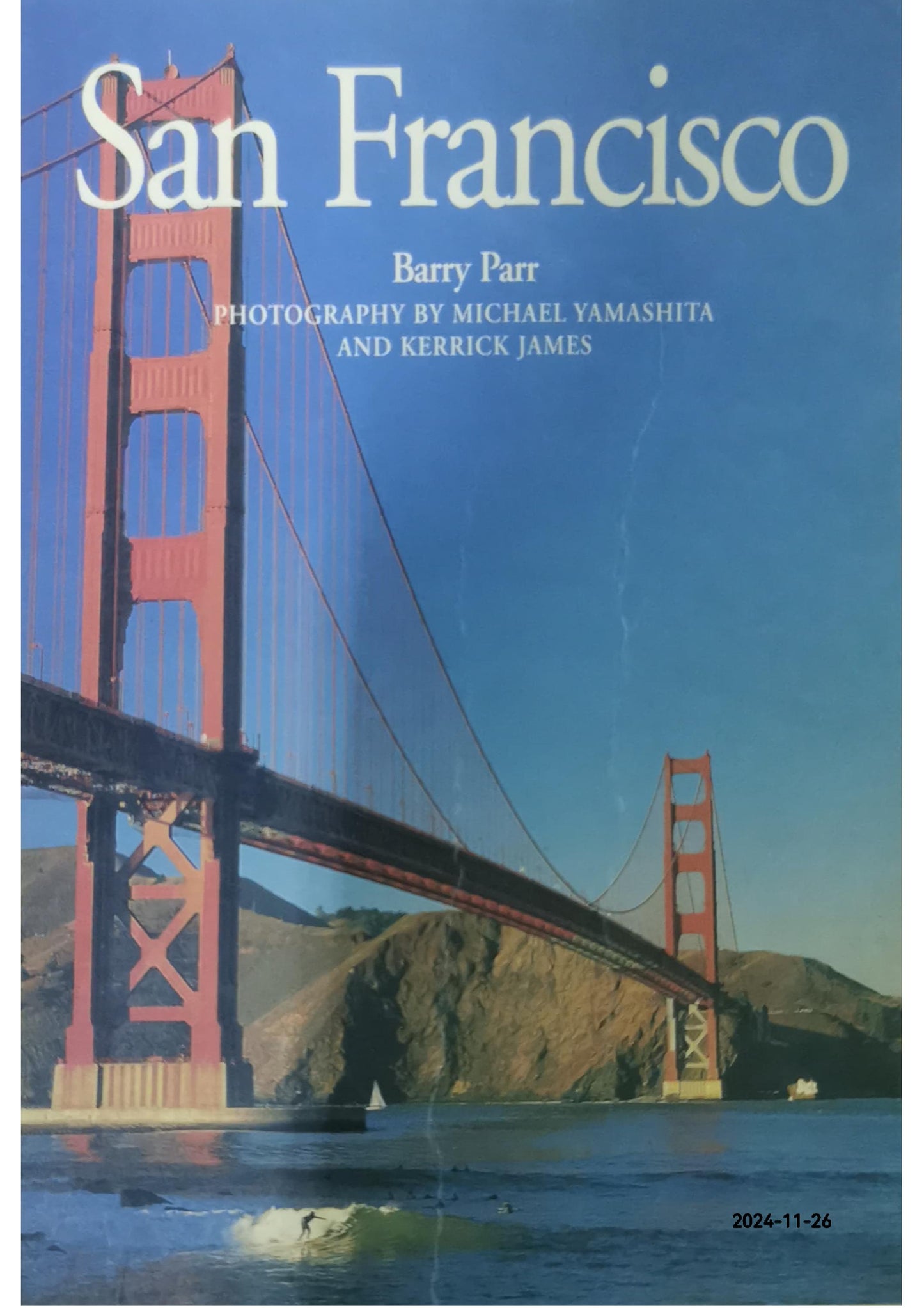 San Francisco and the Bay Area Paperback – by Barry Parr