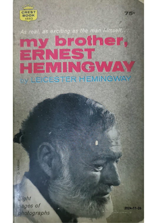 My Brother, Ernest Hemingway Hardcover – by Ernest Leicester Hemingway