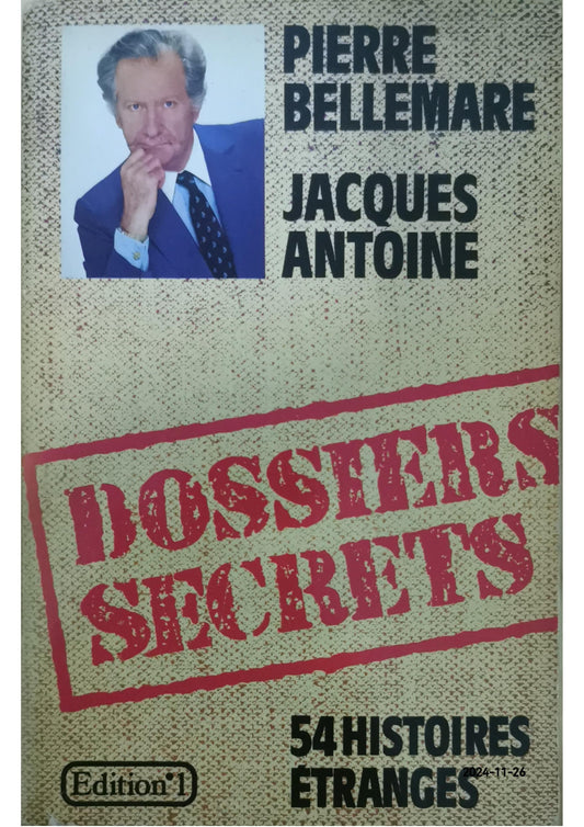 Dossiers secrets Paperback – French Edition  by Jacques Antoine