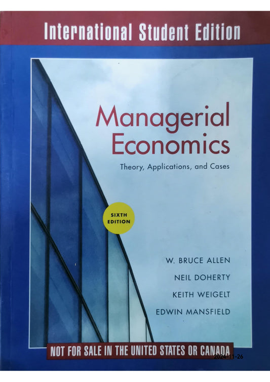 Managerial Economics: Theory, Applications, and Cases by W. Bruce Allen