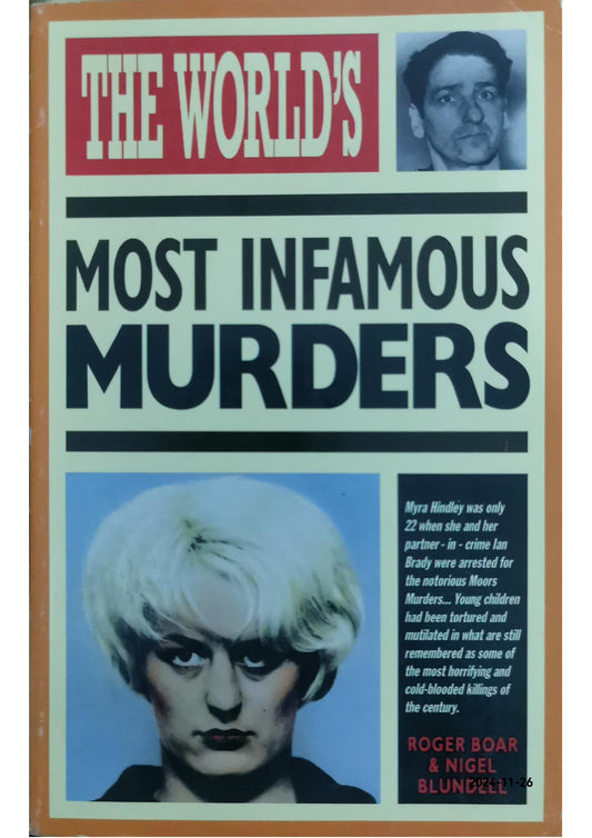 The World's Most Infamous Murders (World's Greatest) Unknown Binding –  by Roger and Nigel Blundell. Boar