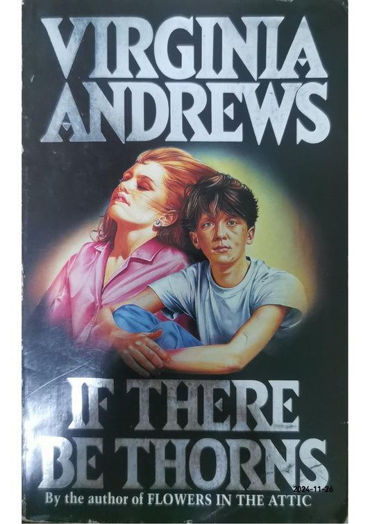 If there be thorns Novel by V. C. Andrews