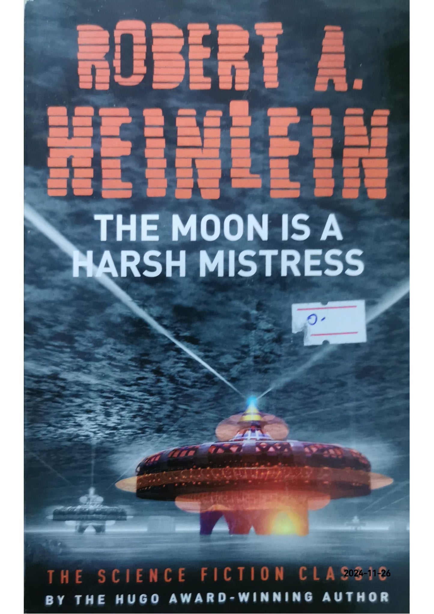 The Moon Is a Harsh Mistress Novel by Robert A. Heinlein