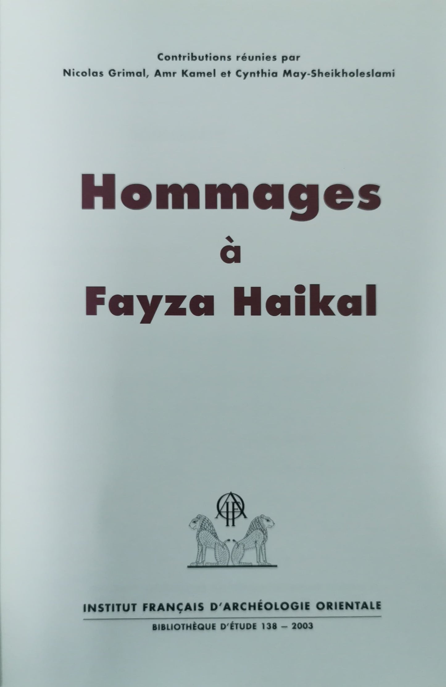 Hommages a fayza haikal Paperback – 25 February 2004 French Edition