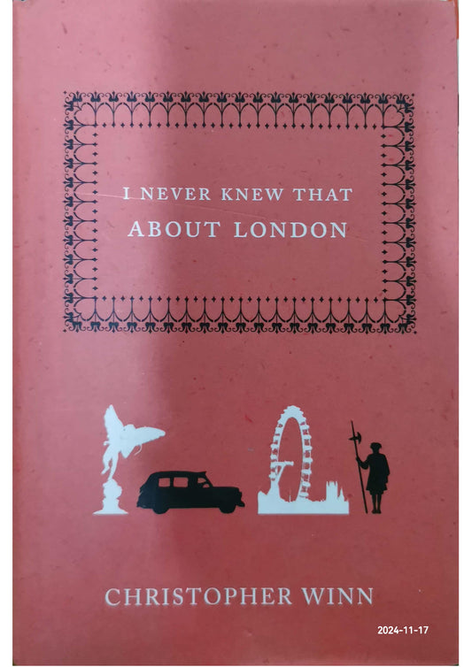 I Never Knew That About London Book by Christopher Winn