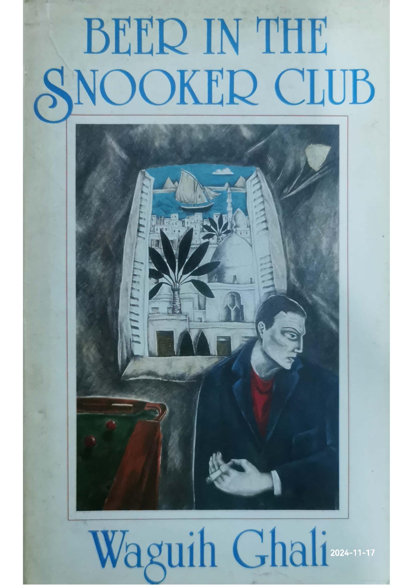 Beer in the Snooker Club Novel by Waguih Ghali