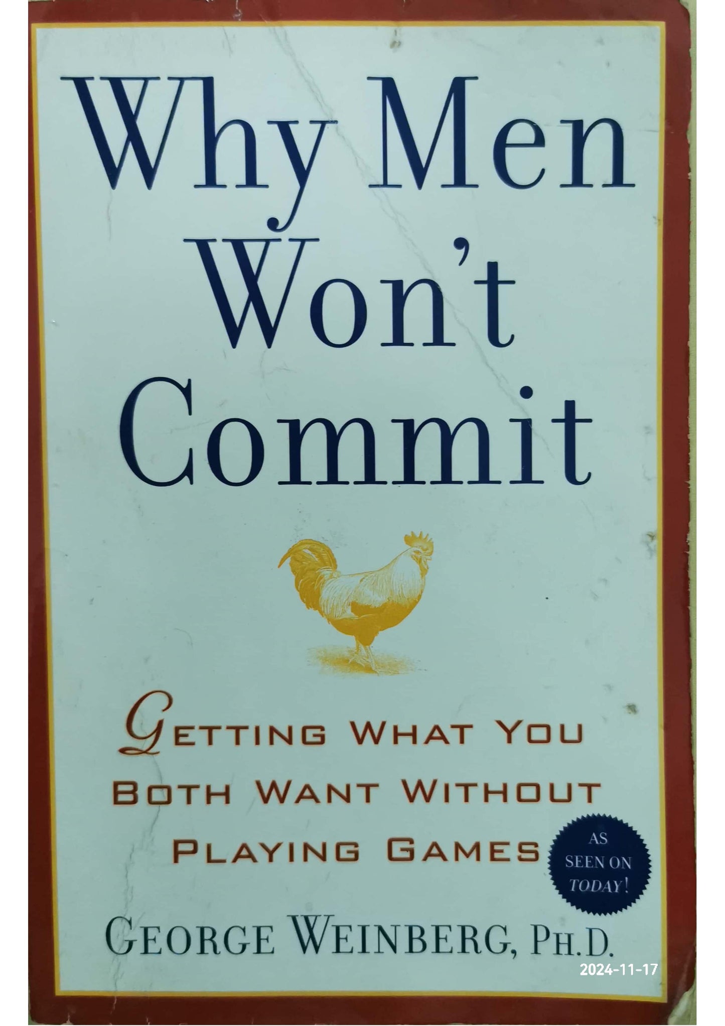 Why Men Won't Commit: Getting What You Both Want Without Playing Games Book by George Weinberg