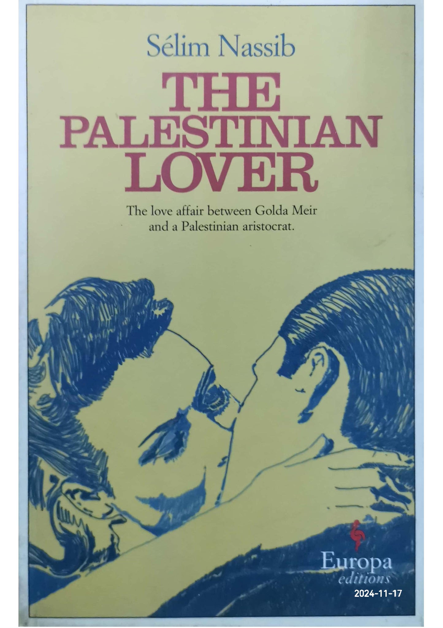 The Palestinian lover Book by Sélim Nassib Overview Get book Summary Analysis Quotes Reviews More By Author