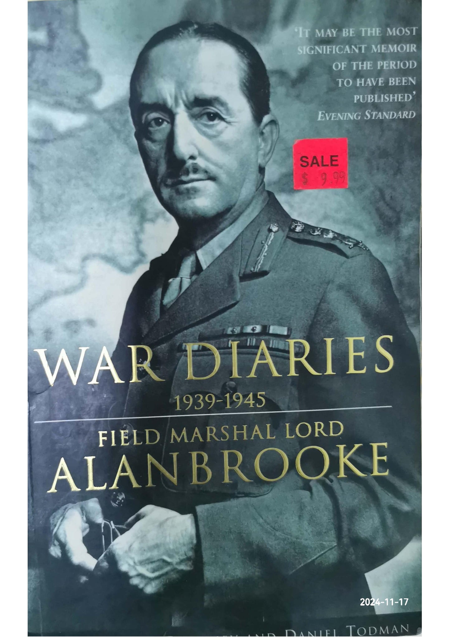 War Diaries, 1939-1945: Field Marshal Lord Alanbrooke Book by Alan Brooke