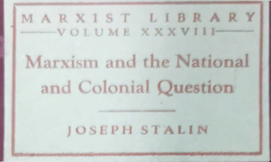 Marxism & the National Colonial Question Book by Joseph Stalin - Hardcover