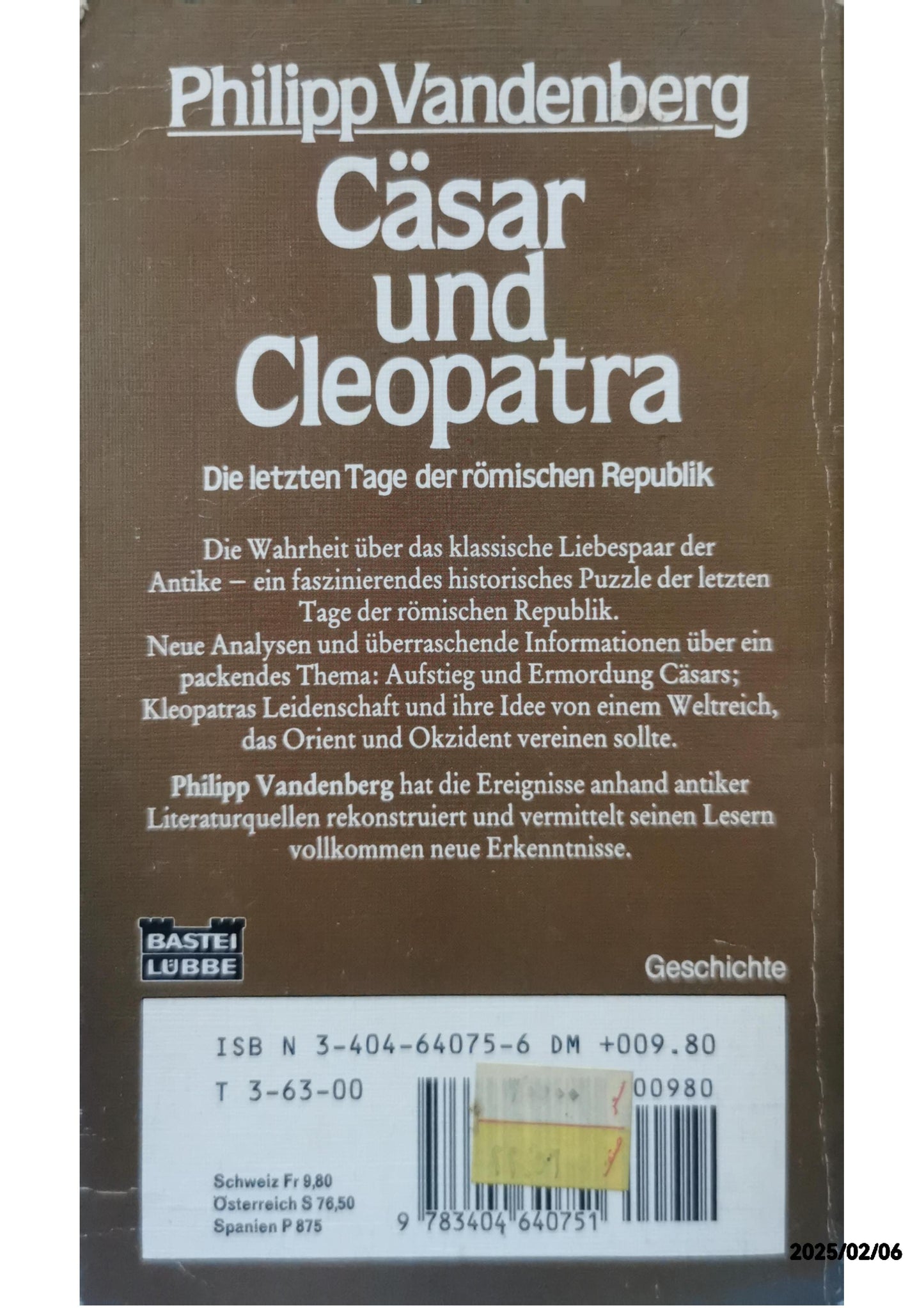 Cäsar und Kleopatra: Die letzten Tage der römischen Republik (Geschichte. Bastei Lübbe Taschenbücher) Paperback by Philipp Vandenberg (Autor)