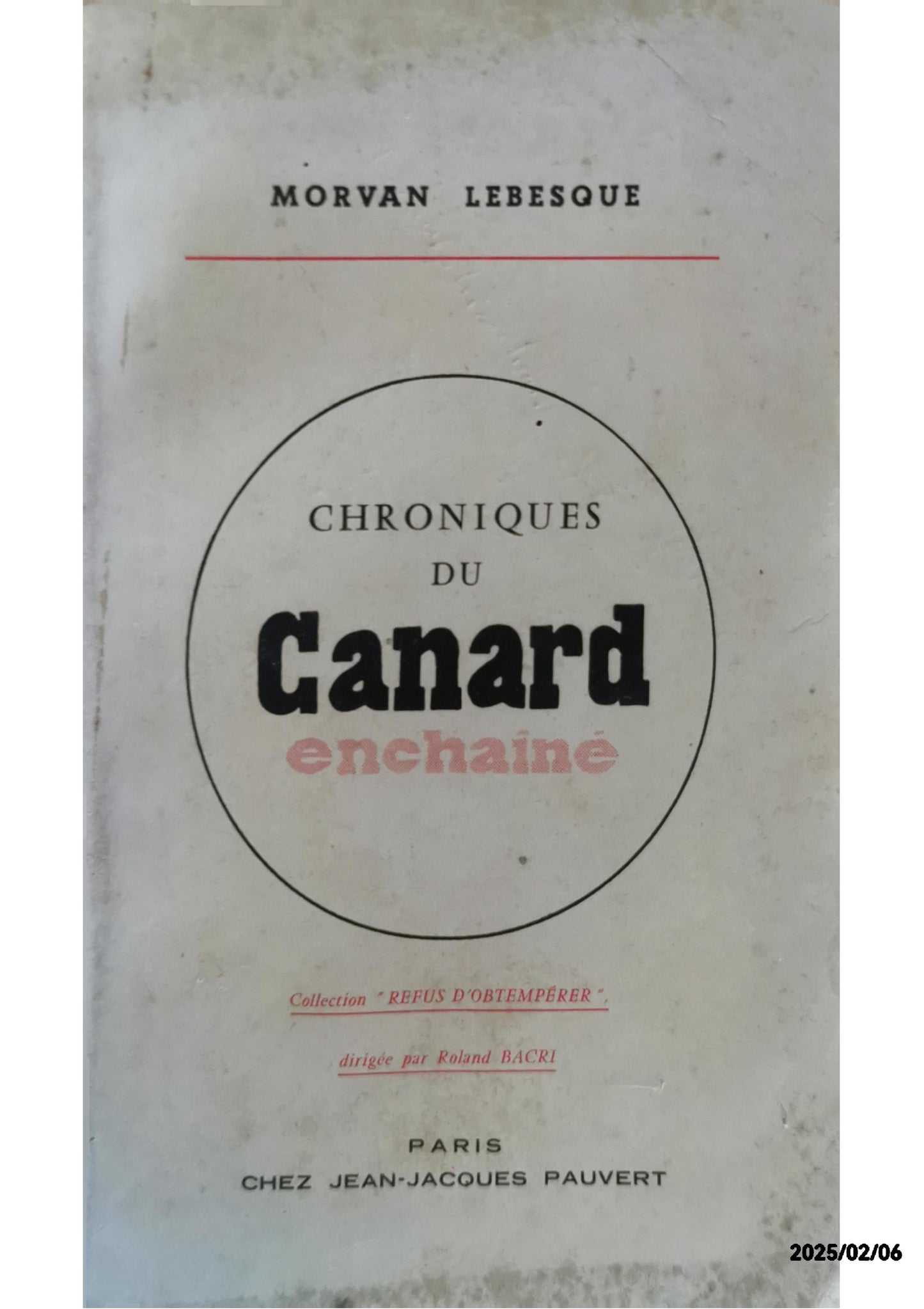 Chroniques du Canard Enchaîné Broché – 1 janvier 1960 de LEBESQUE Morvan (Auteur)