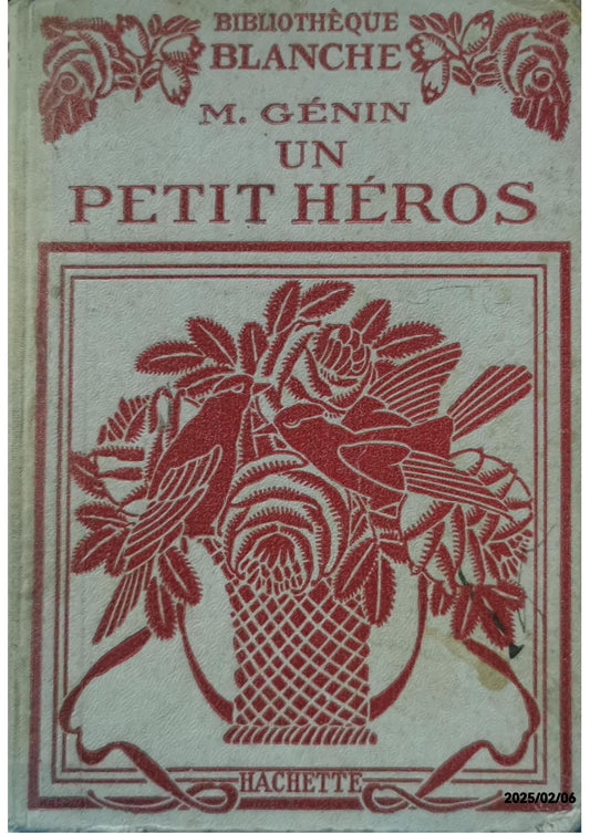 Un petit héros Hardcover – 1 Jan. 1924 French edition  by Adrien Marie Et Slom Génin M. (Author)