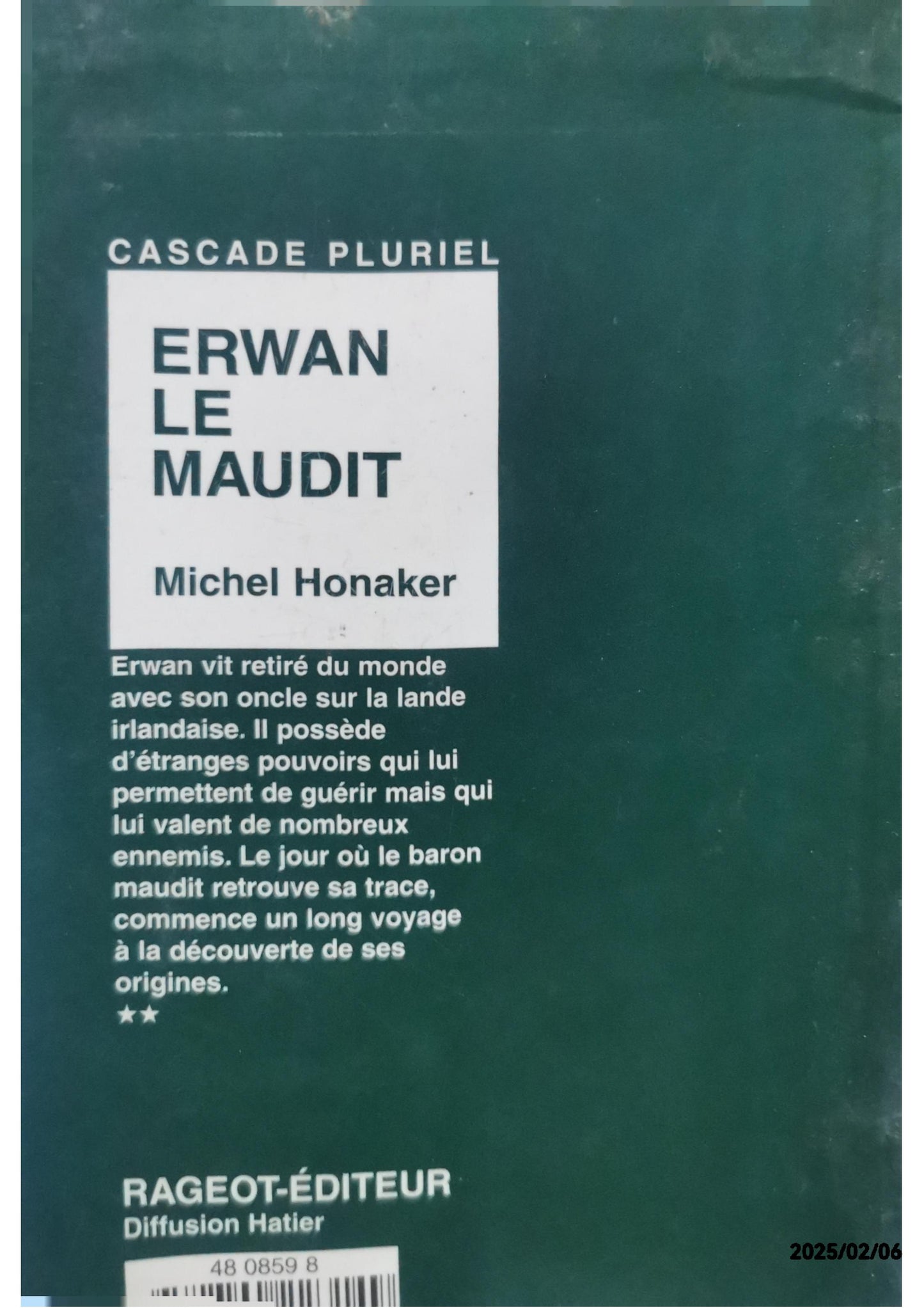 Erwan le maudit Mass Market Paperback – 1 April 1996 French edition  by Michel Honaker (Autor)