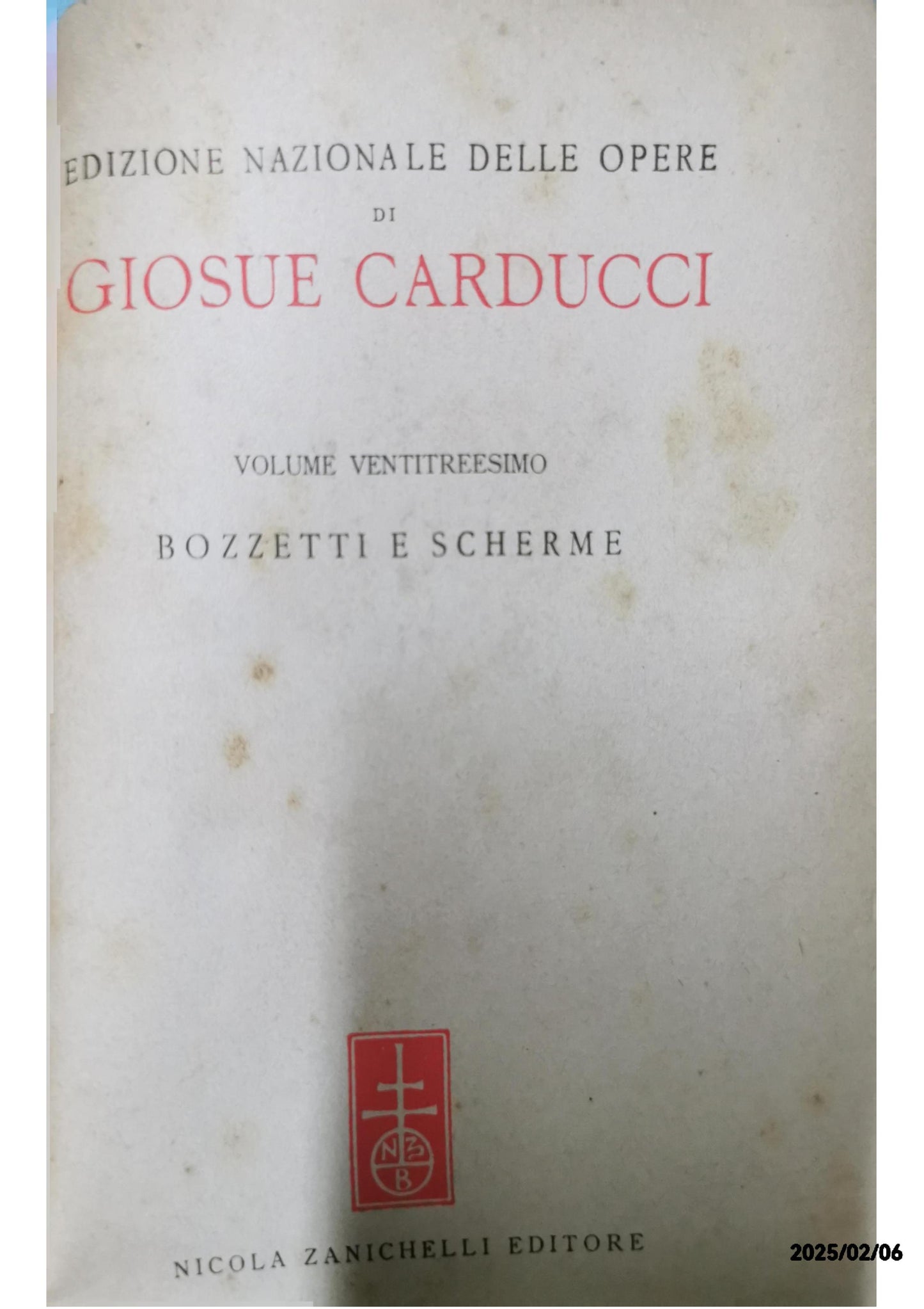 Giosuè Carducci volume ventitreesimo bozzetti e scherme