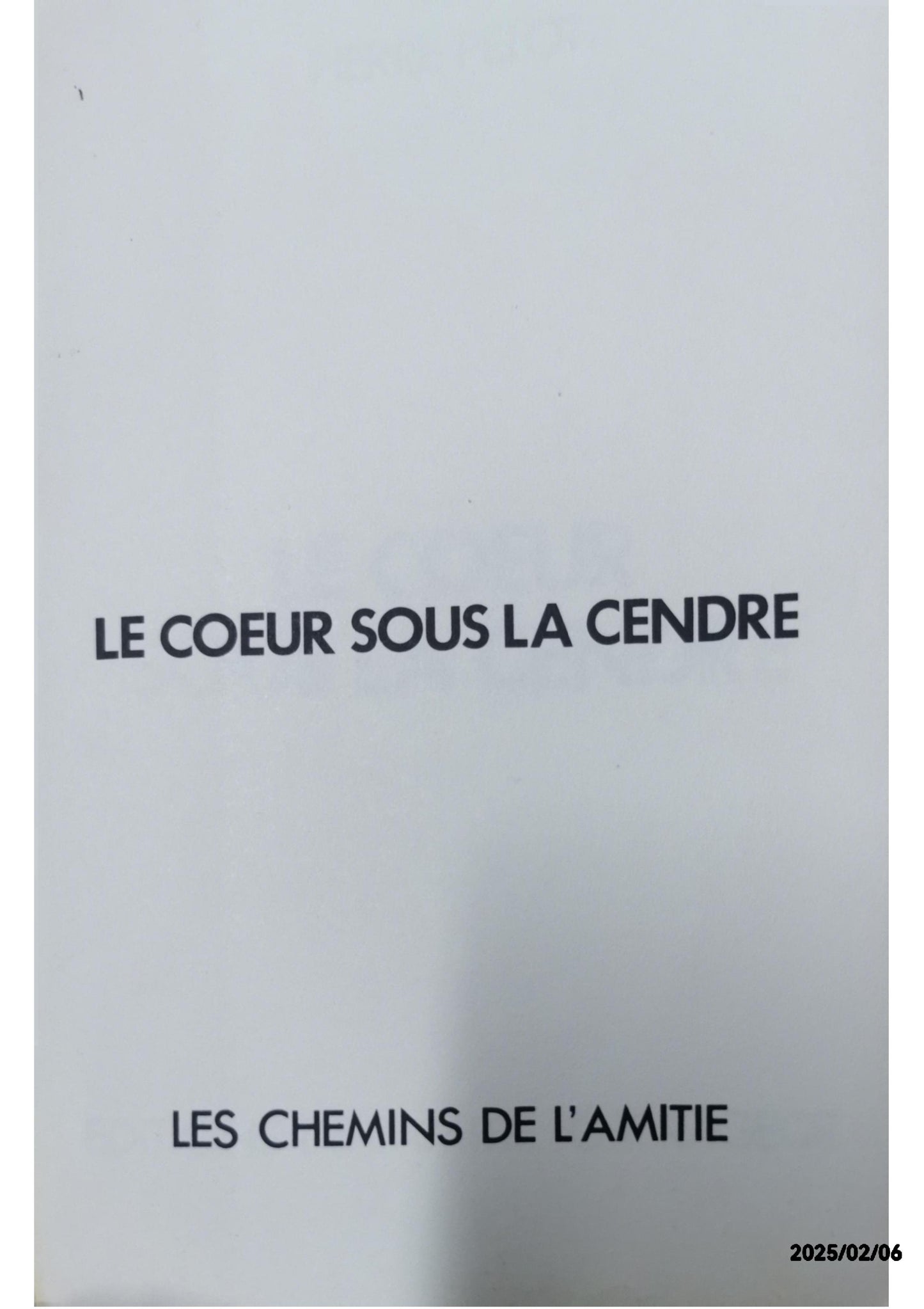 LE COEUR SOUS LA CENDRE Broché – 1 janvier 1974 de PELOT PIERRE. (Auteur)