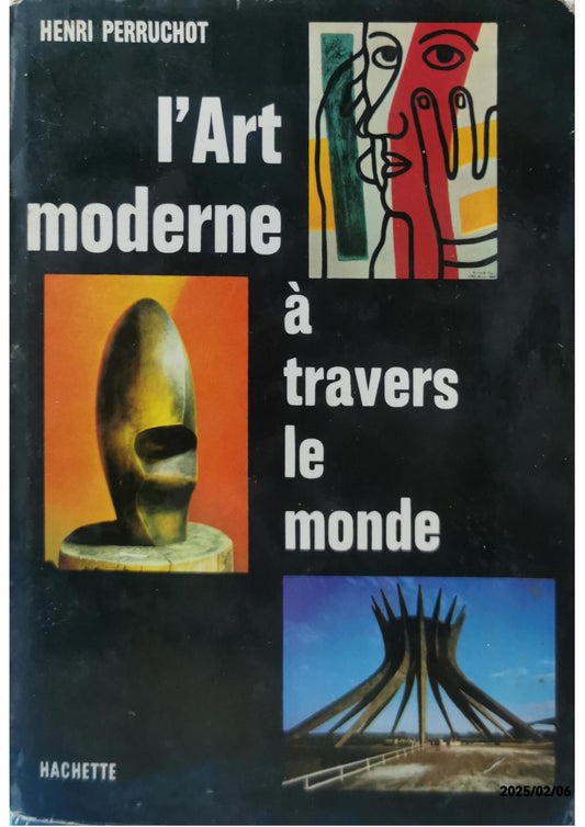 L'art moderne à travers le monde Relié – 1 janvier 1963 de Henri PERRUCHOT (Auteur)