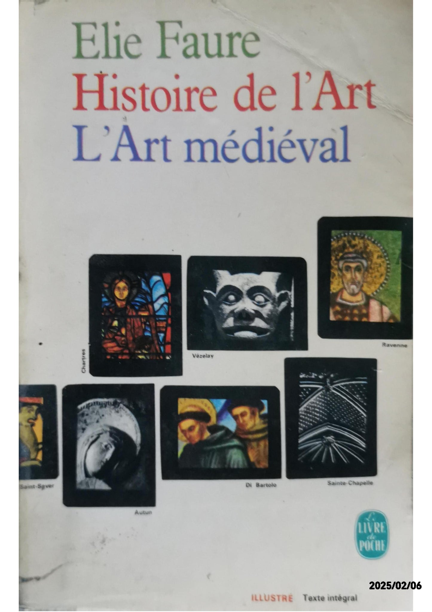 Histoire de l'art : l'art médiéval Poche – 25 mai 1988 de Élie Faure (Auteur), Martine Chatelain-Courtois (Sous la direction de)