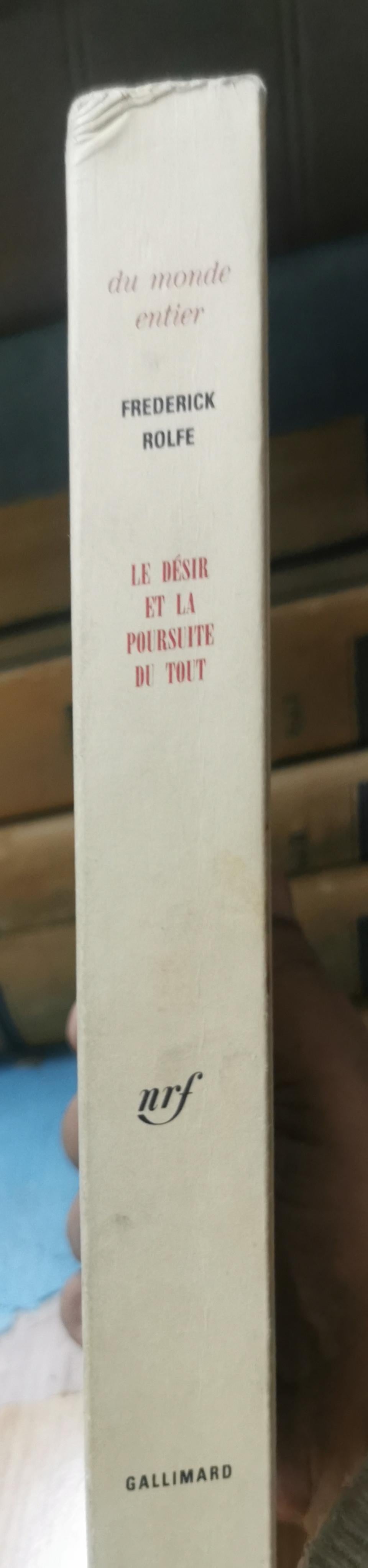 Le Désir et la poursuite du Tout Broché – Grand livre, 28 juin 1963 de Frederick Rolfe (Auteur), Jules Castier (Traduction)