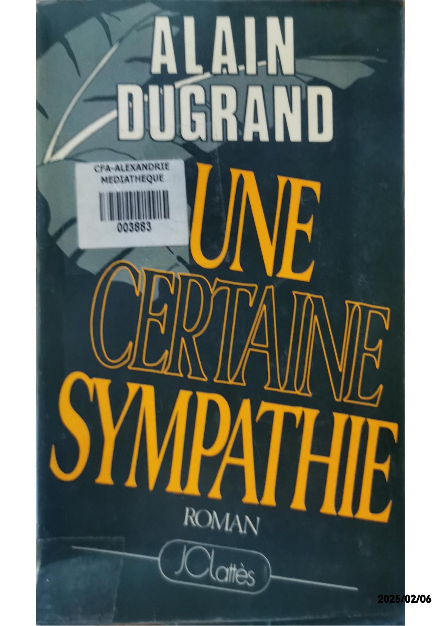 Une certaine sympathie Broché – 1 janvier 1987 de Dugrand Alain (Auteur)