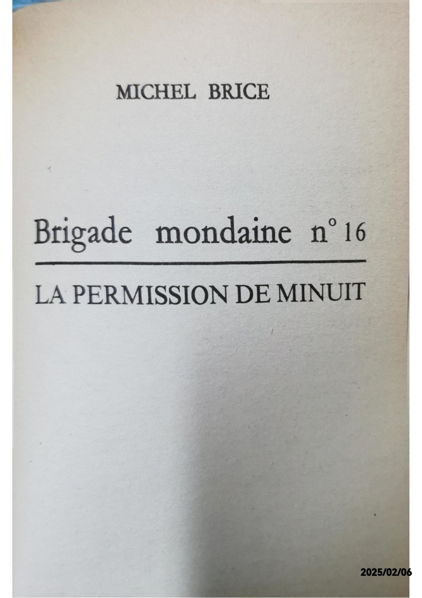 Brigade Mondaine N 16 - la Permission de Minuit (French Edition) Mass Market Paperback French Edition  by Michel Brice (Author)