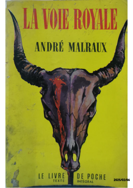 La voie royale Paperback – January 1, 1968 French Edition  by Malraux Andre (Author)