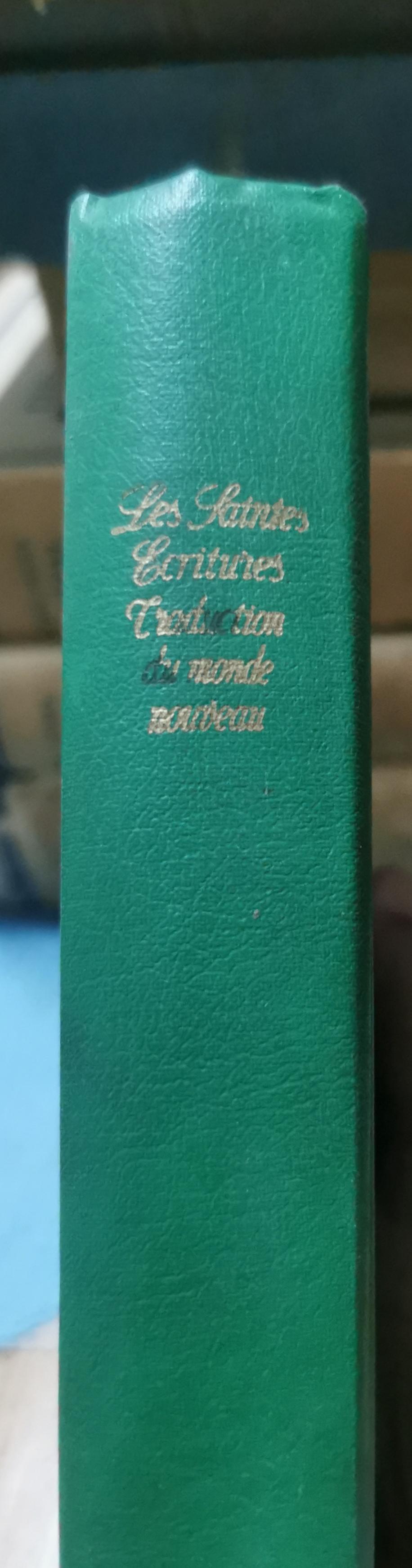 LES SAINTES ECRITURES traduction du monde nouveau Hardcover – January 1, 1974 French Edition  by - (Author)