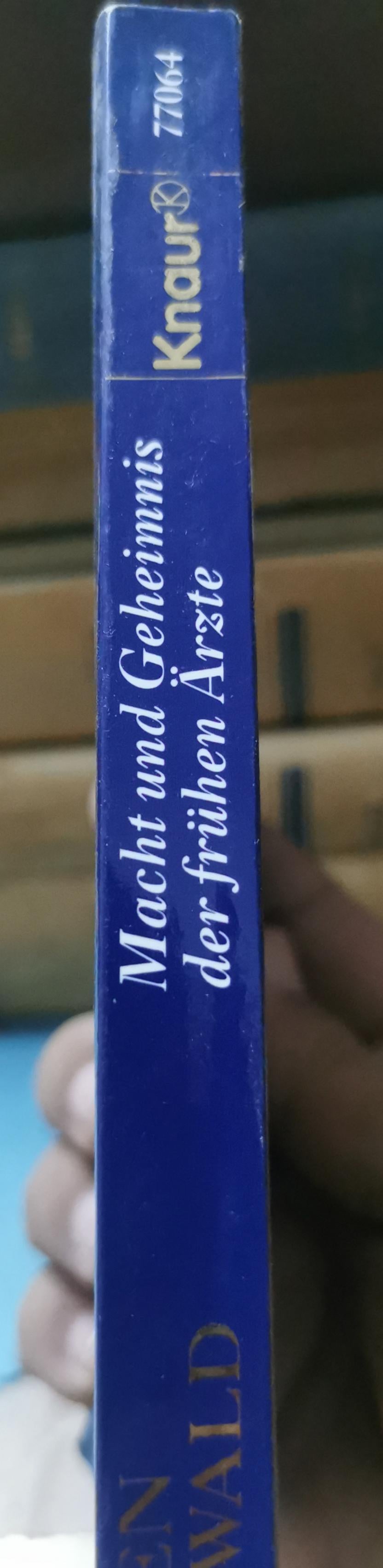 Macht und Geheimnis der frühen Ärzte: Ägypten, Babylon, Indien, China, Mexiko, Peru. (Aktions-Titel) (Knaur Taschenbücher. Sachbücher) Perfect Paperback by Jürgen Thorwald (Autor)