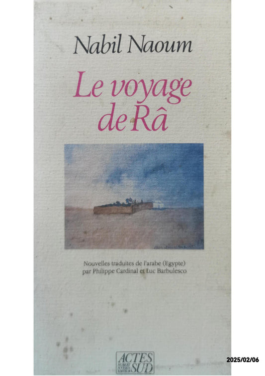 Le voyage de Râ   Nabil NAOUM