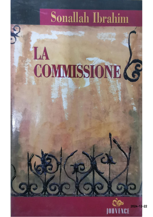 La commissione Copertina flessibile – 1 ottobre 2003 di Sonallah Ibrahim (Autore), I. Camera D'Afflitto (a cura di), & 1 altro (Copy)