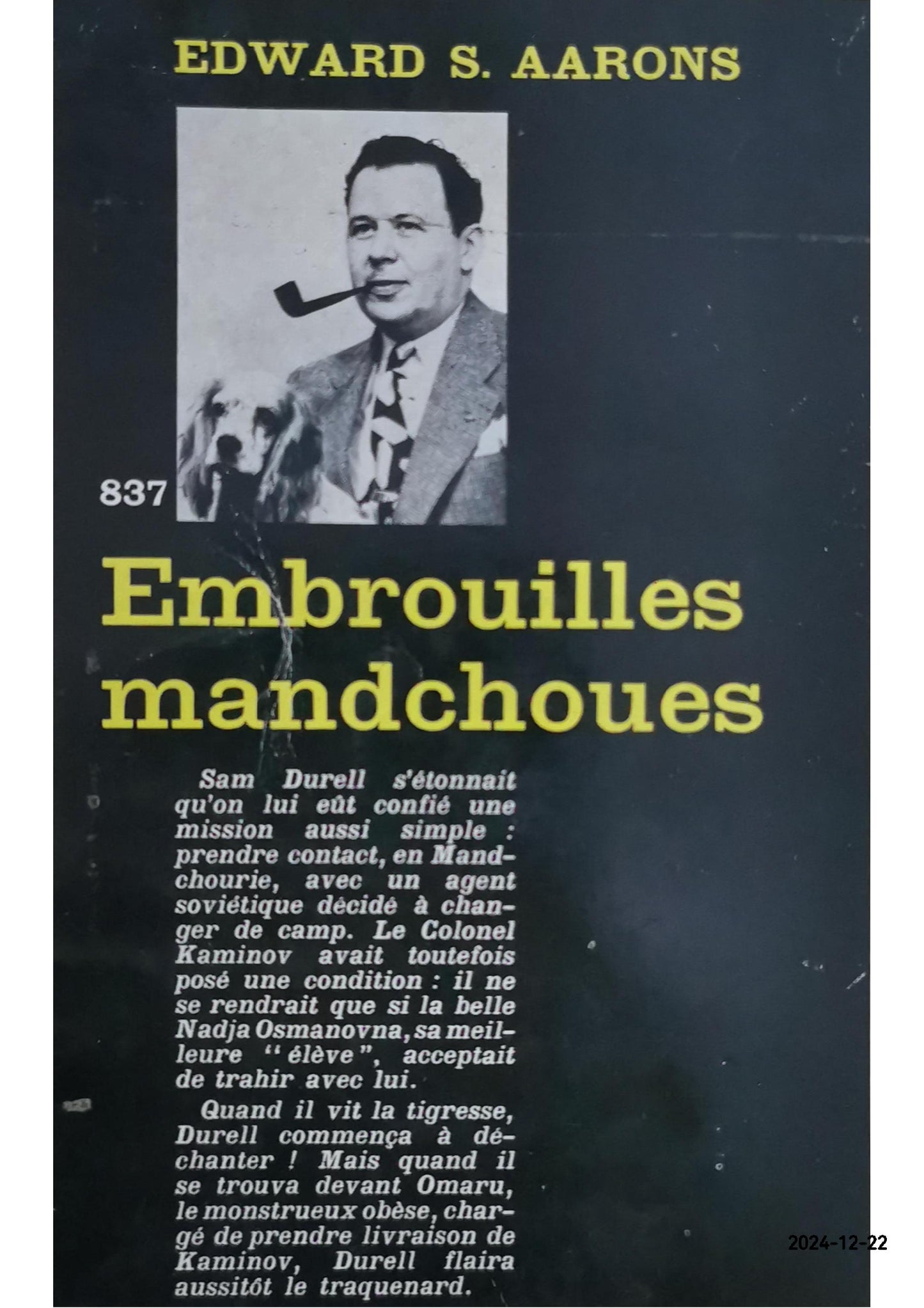 Edward S. Aarons Embrouilles mandchoues Trad. de l'anglais (États-Unis) par Jean Rosenthal Collection Série Noire (no837) Gallimard