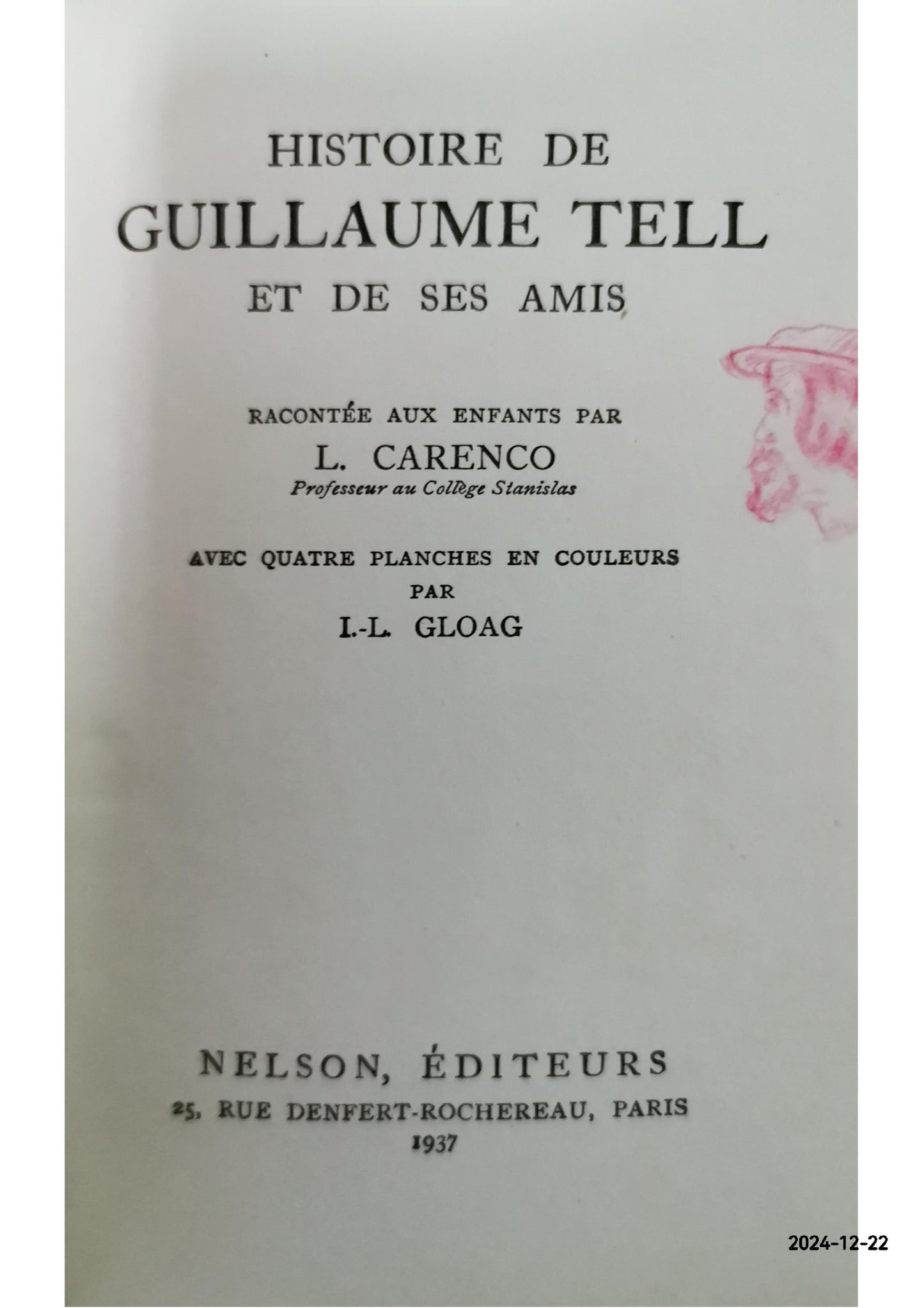 Histoire de Guillaume Tell et de ses amis Carenco L. Published by Nelson éditeurs, 1934