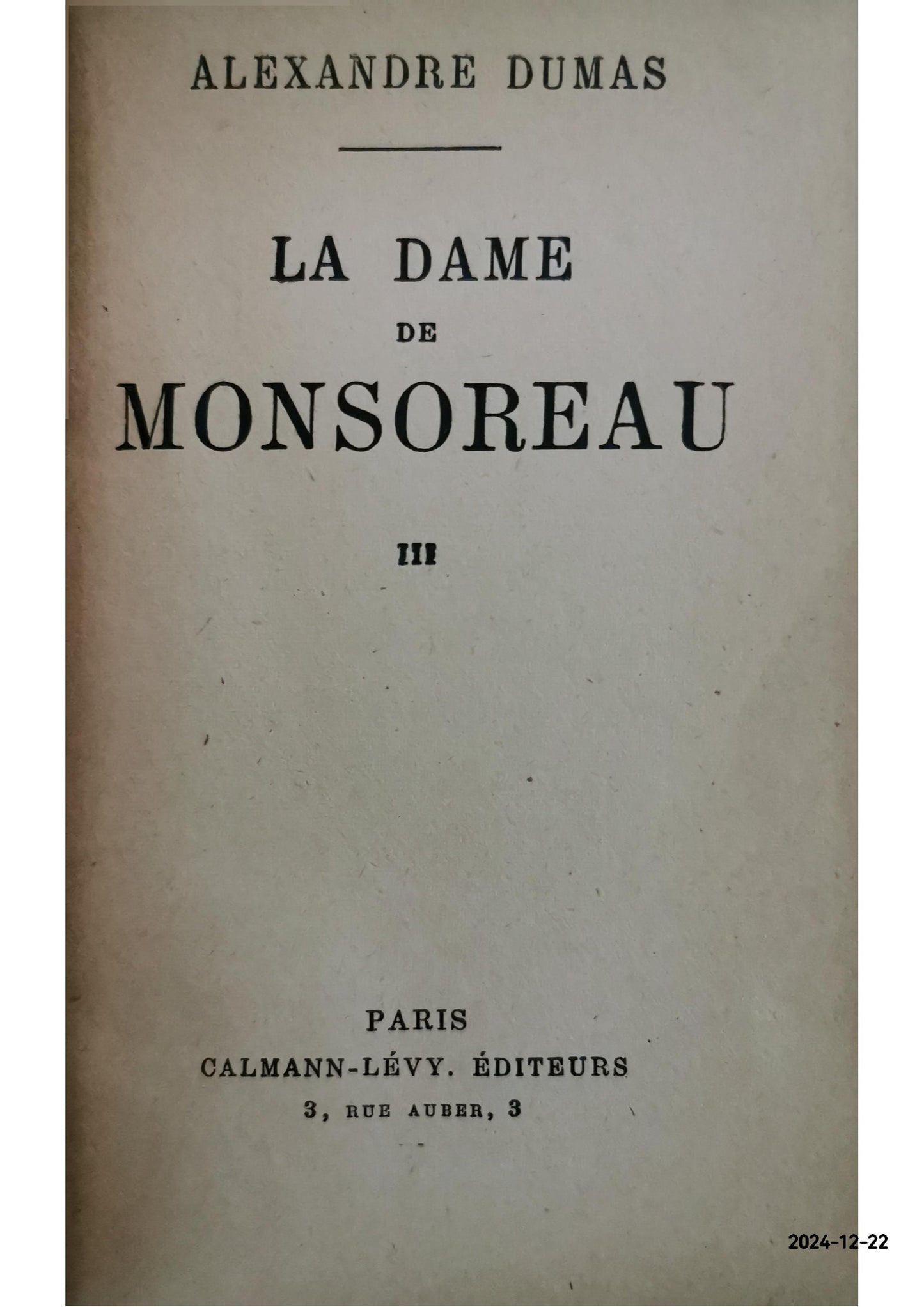 La Dame De Monsoreau DUMAS, Alexandre Published by Calmann Levy, Paris, 1903