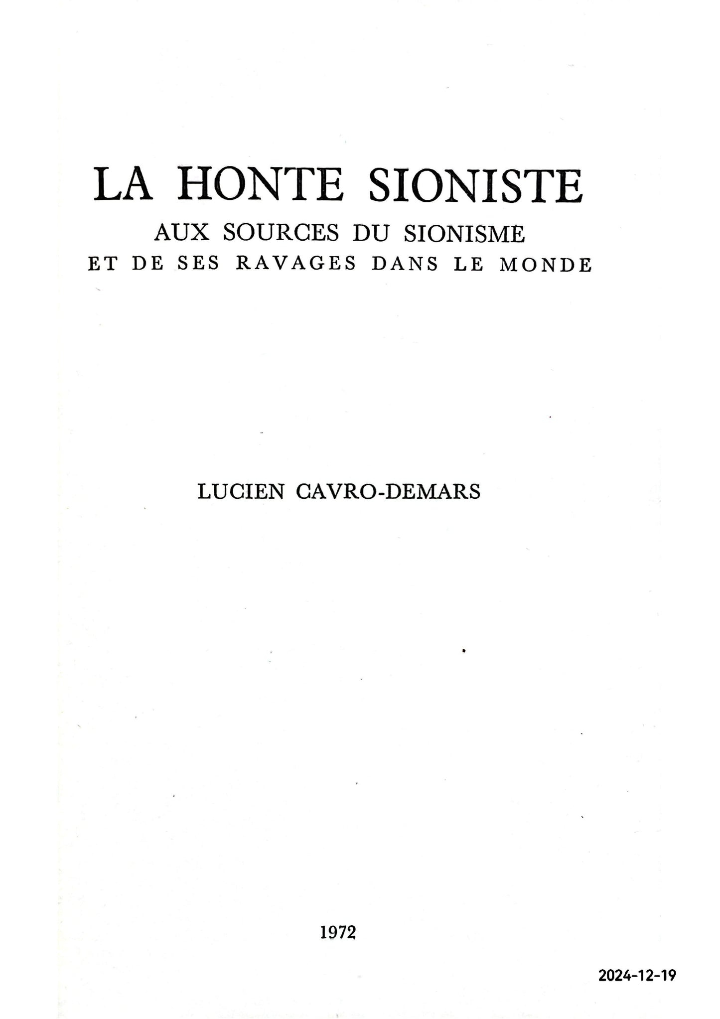 La honte sioniste (French Edition) Paperback – July 16, 2019 French Edition  by Lucien Cavro-Demars (Author)