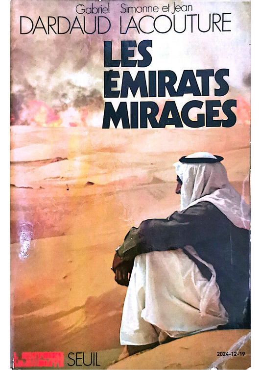 Les Émirats mirages : Voyage chez les pétrocrates (Collection L'Histoire immédiate) Broché – 1 janvier 1975 Édition en Anglais  de Gabriel Dardaud (Auteur), Simonne Lacouture (Auteur), & 1 plus