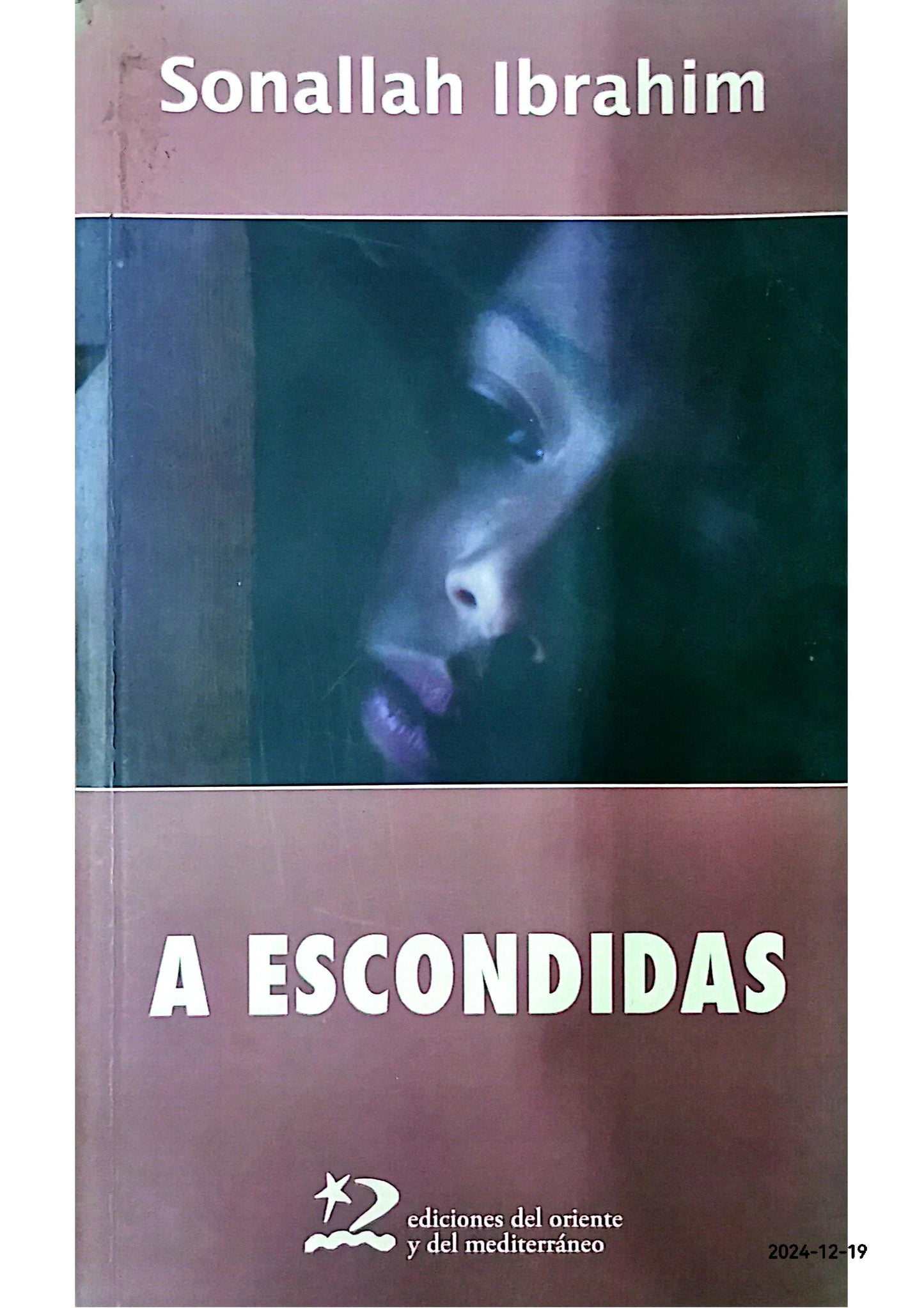 A escondidas Paperback – May 10, 2013 Spanish Edition  by Ibrahim Sonallah (Author), María Luz Comendador López (Translator)