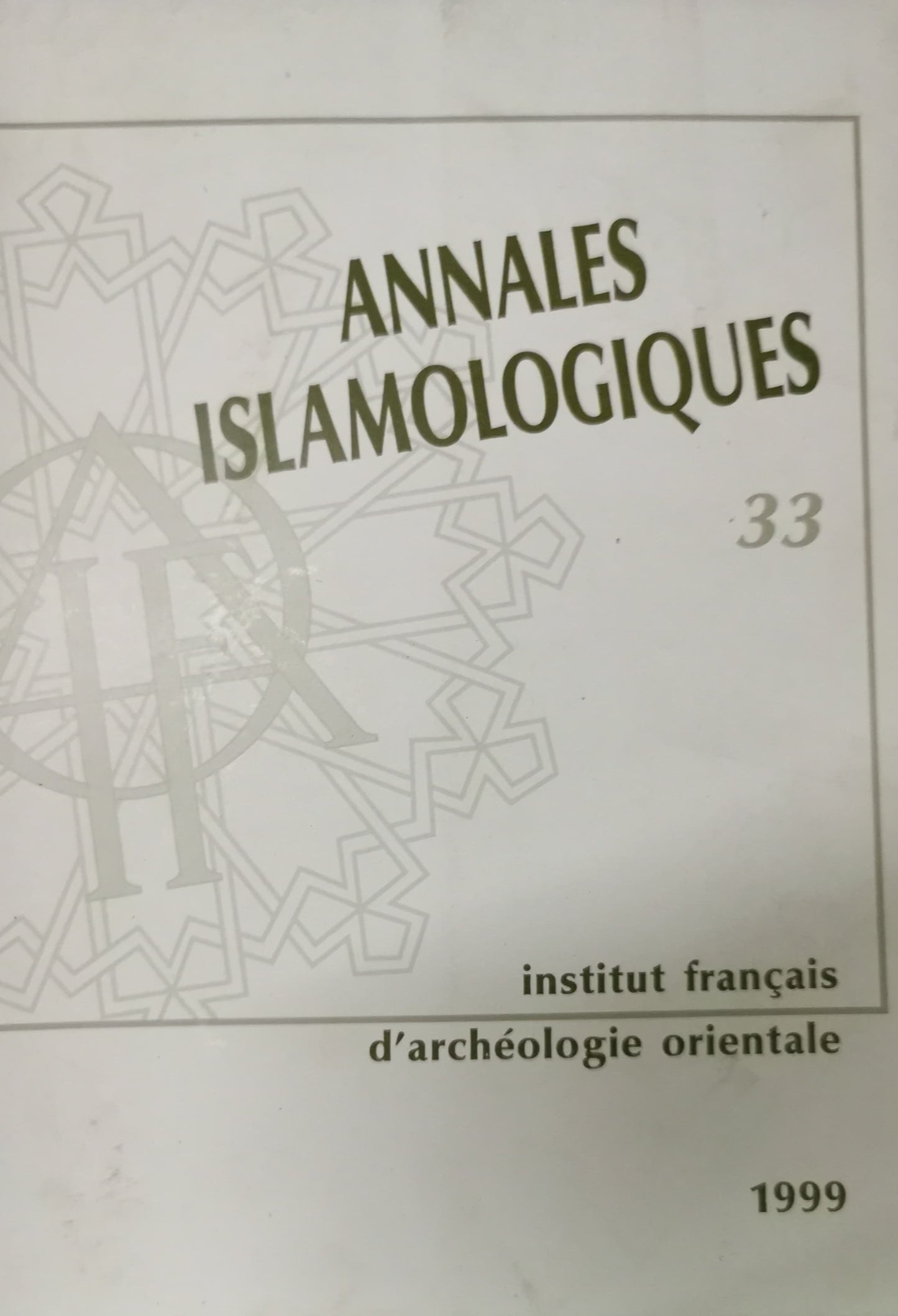 Annales Islamologiques Tome XXXIII (33)