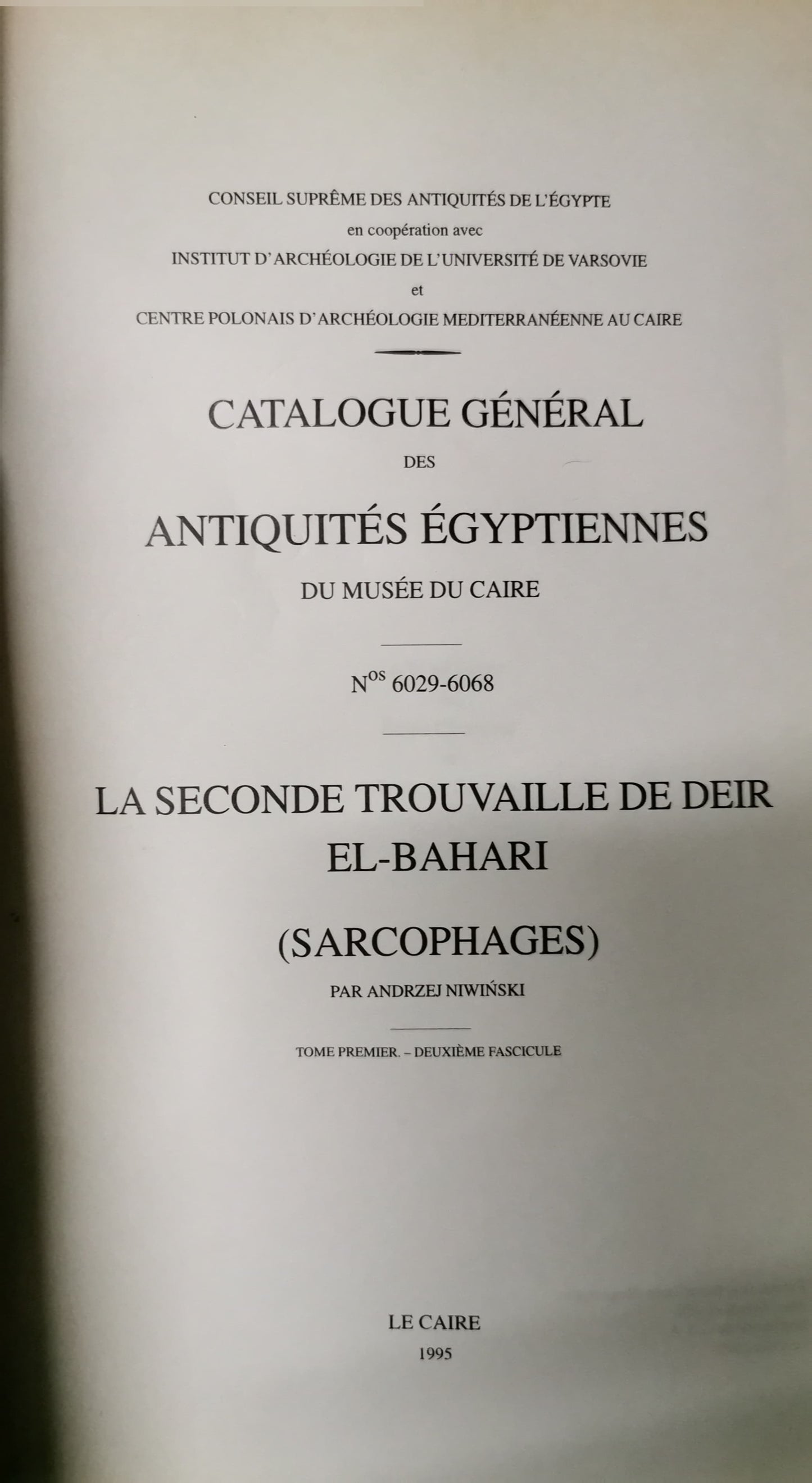 Catalogue général des antiquités égyptiennes du Musée du Caire N° 6001-6029. La seconde trouvaille de Deir el-Bahari