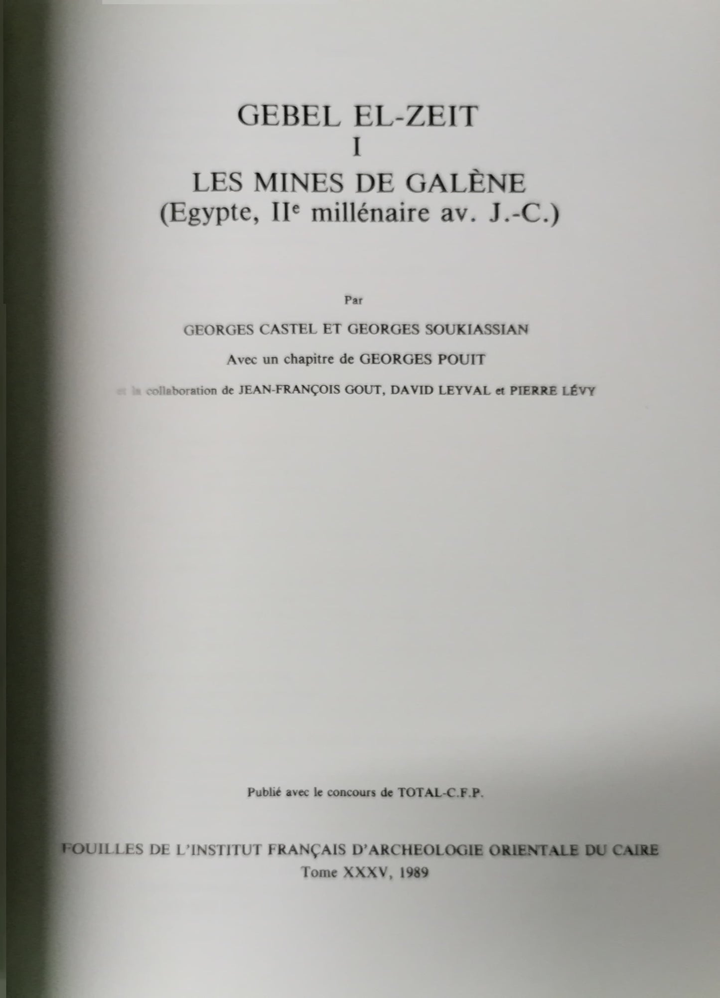 Gebel el-Zeit. Tome I: Les mines de galène. Egypte, IIe millénaire av. J.-C