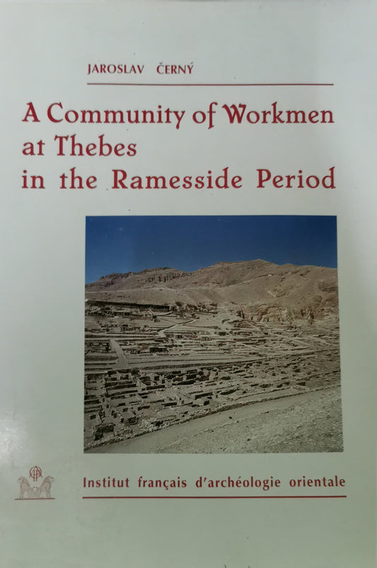 A Community of Workmen at Thebes in the Ramesside Period