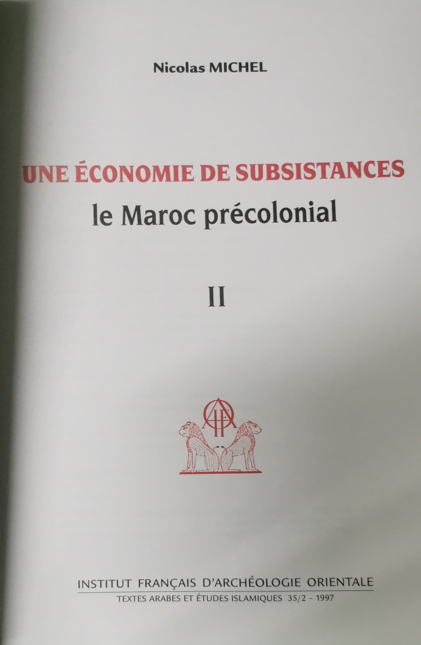 LE MAROC PRÉCOLONIAL institut Français d'archéologie orientale - NICOLAS MICHEL