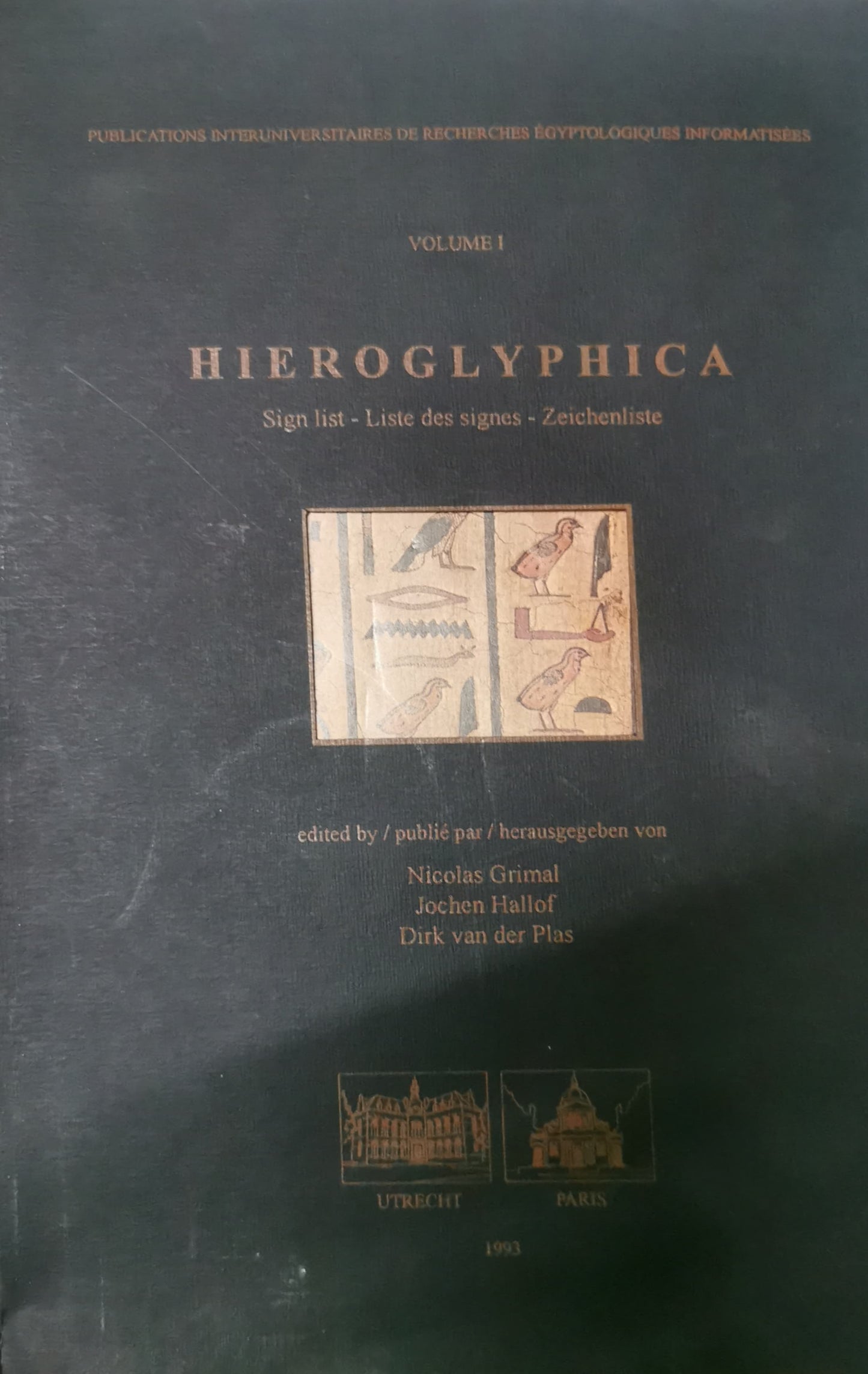 Hieroglyphica: Sign List By Nicolas-Christophe Grimal volume 1