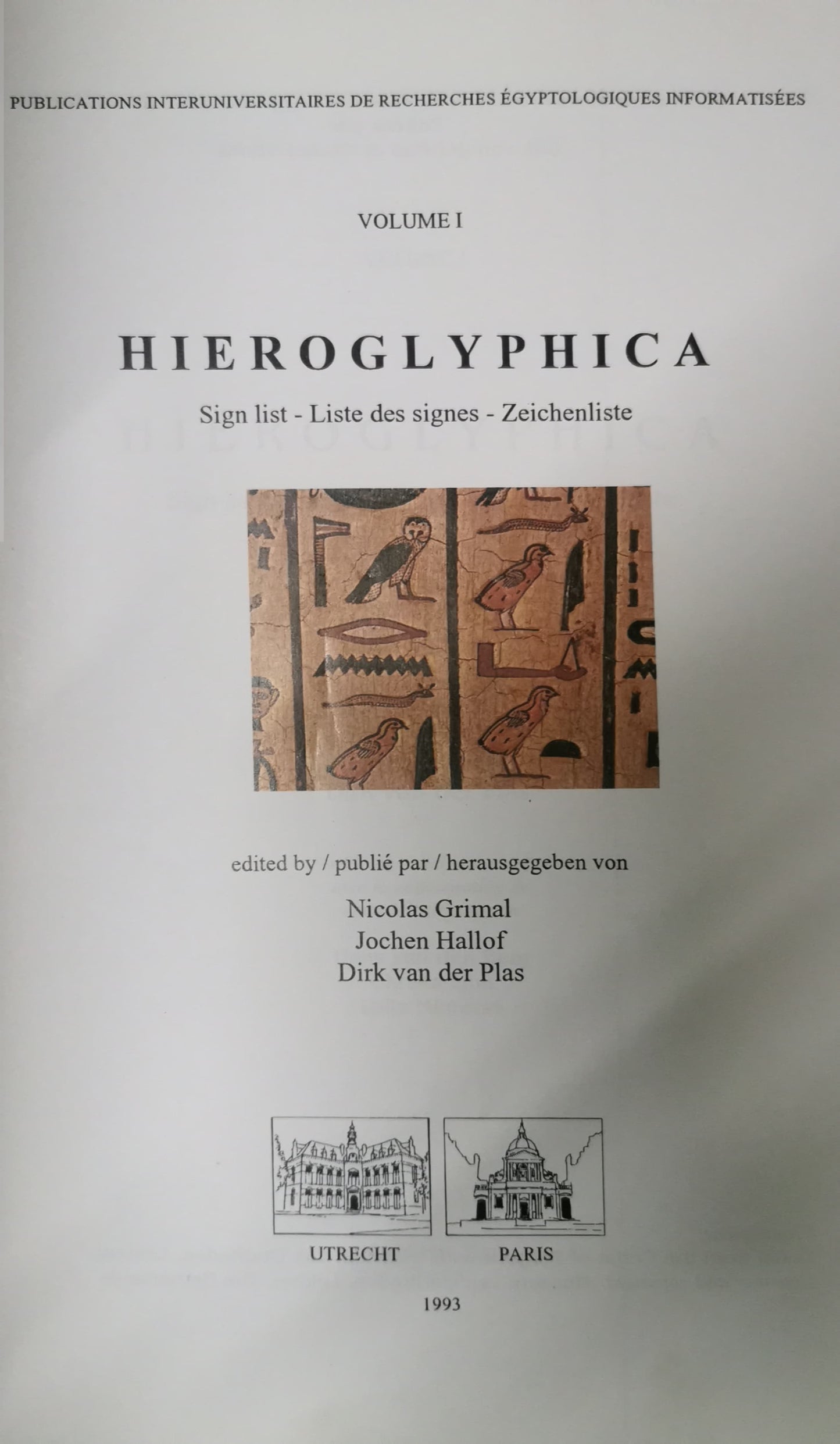 Hieroglyphica: Sign List By Nicolas-Christophe Grimal volume 1