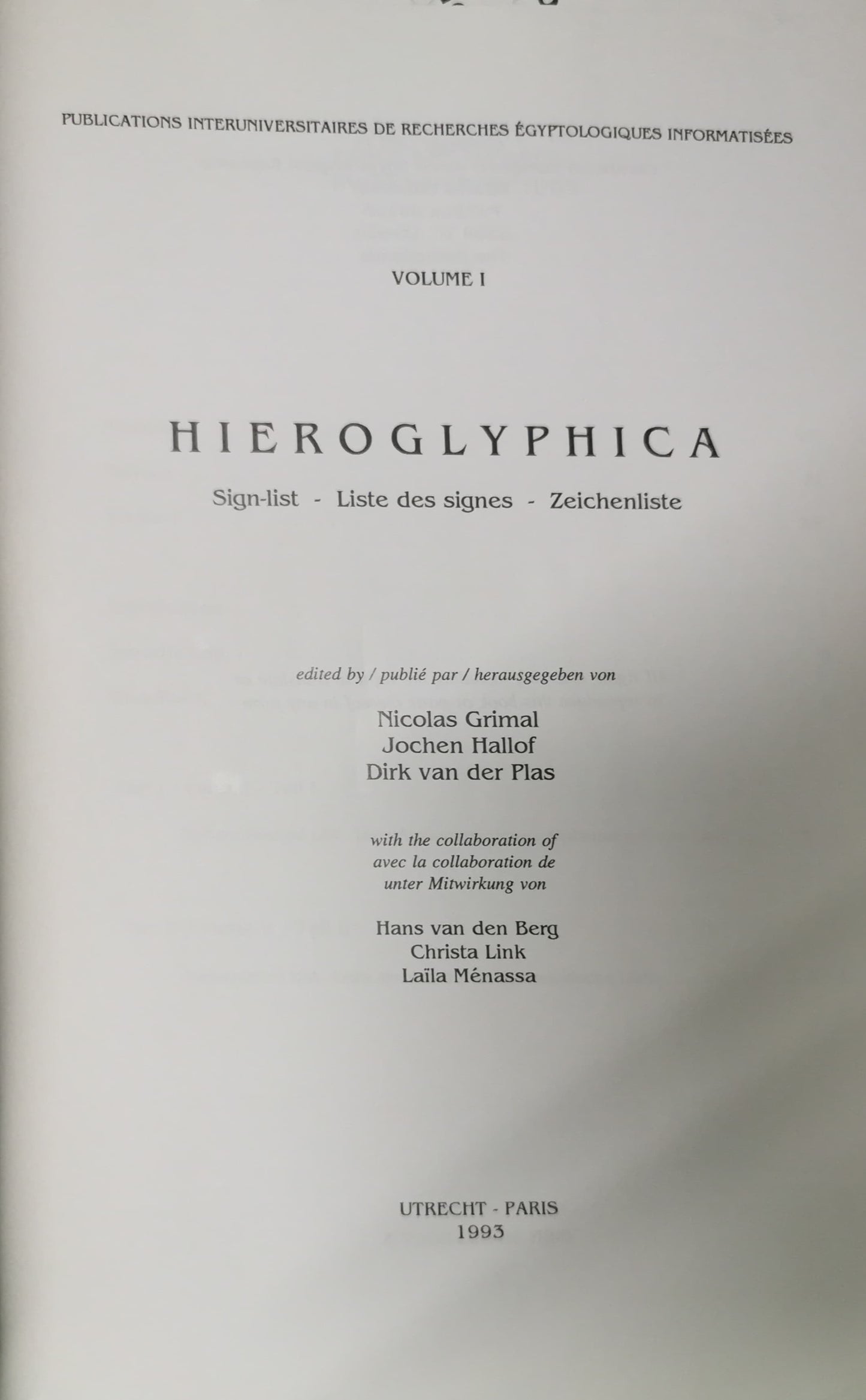 Hieroglyphica: Sign List By Nicolas-Christophe Grimal volume 1