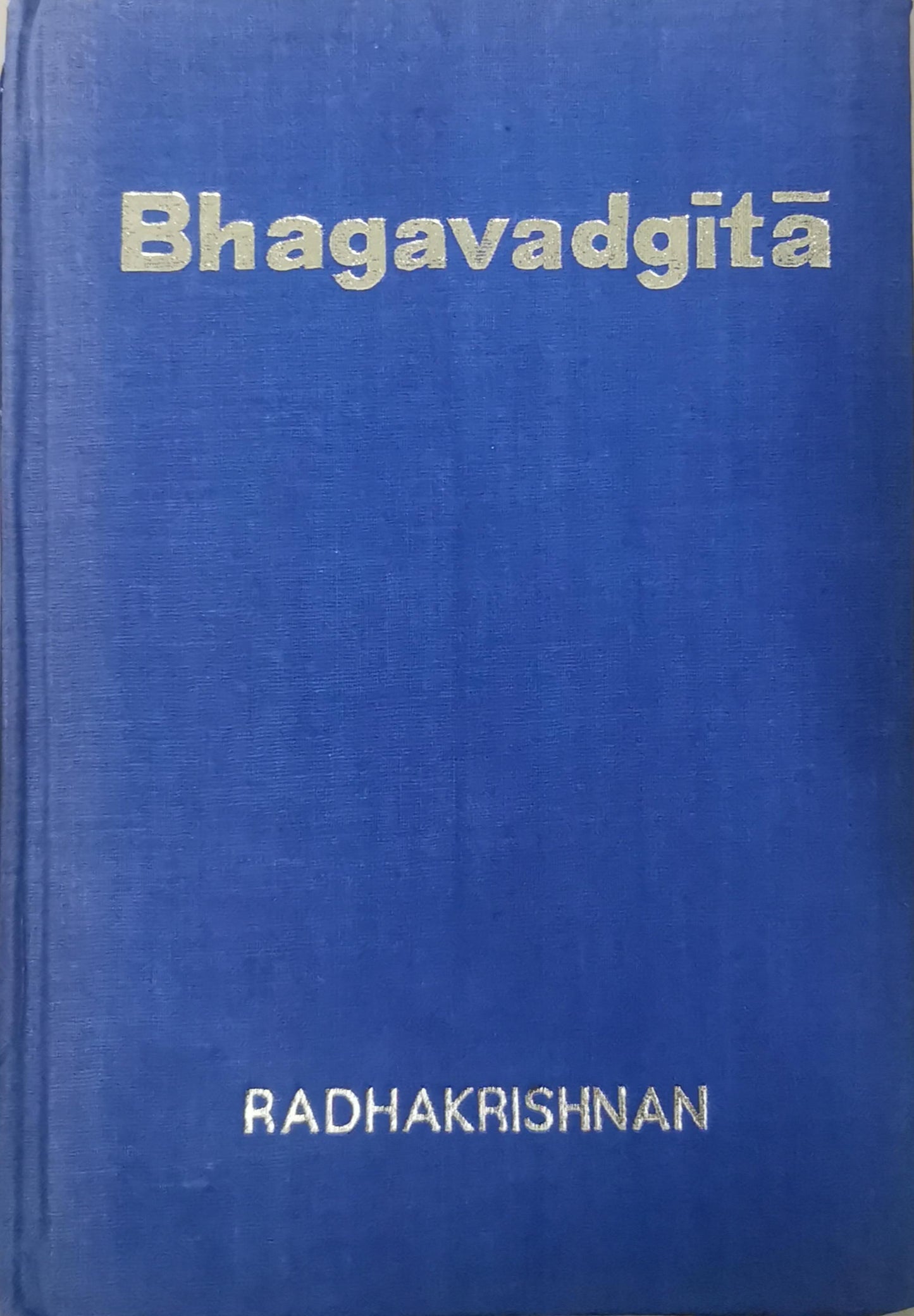 The Bhagavadgita S Radhakrishnan Published by George Allen and Unwin Ltd, 1948 Used Hardcover