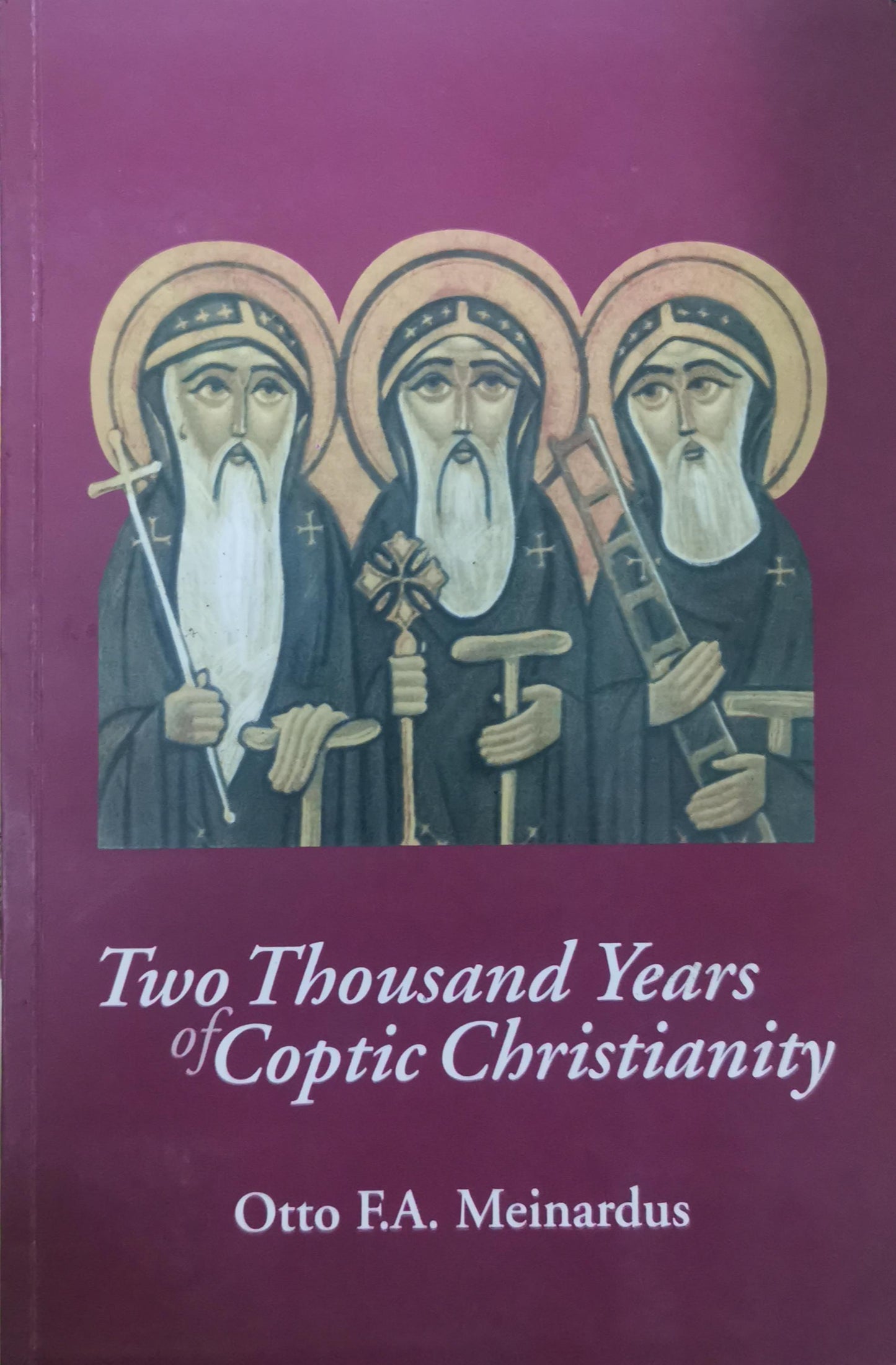 Two Thousand Years of Coptic Christianity Hardcover – January 1, 1999 by Otto F. A. Meinardus (Author), Otto Fmeinardus (Author)